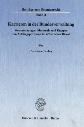 Dreher |  Karrieren in der Bundesverwaltung. | Buch |  Sack Fachmedien