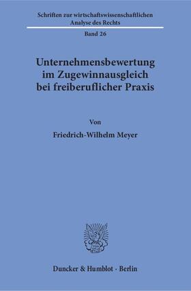 Meyer | Unternehmensbewertung im Zugewinnausgleich bei freiberuflicher Praxis. | Buch | 978-3-428-08641-2 | sack.de