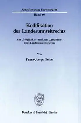 Peine |  Kodifikation des Landesumweltrechts. | Buch |  Sack Fachmedien