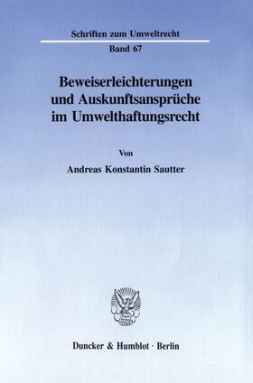 Sautter |  Beweiserleichterungen und Auskunftsansprüche im Umwelthaftungsrecht. | Buch |  Sack Fachmedien