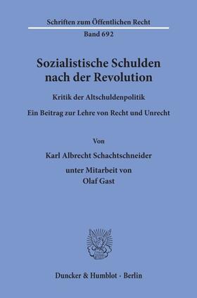 Schachtschneider | Sozialistische Schulden nach der Revolution. | Buch | 978-3-428-08670-2 | sack.de