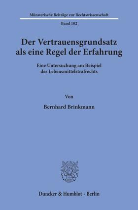 Brinkmann |  Der Vertrauensgrundsatz als eine Regel der Erfahrung. | Buch |  Sack Fachmedien