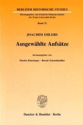 Kintzinger / Schneidmüller / Ehlers |  Ausgewählte Aufsätze | Buch |  Sack Fachmedien