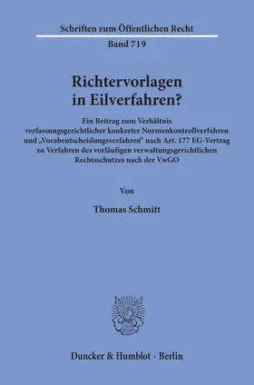 Schmitt | Richtervorlagen in Eilverfahren? | Buch | 978-3-428-08776-1 | sack.de