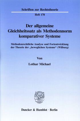 Michael |  Der allgemeine Gleichheitssatz als Methodennorm komparativer Systeme | Buch |  Sack Fachmedien