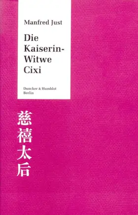 Just |  Die Kaiserin-Witwe Cixi. | Buch |  Sack Fachmedien