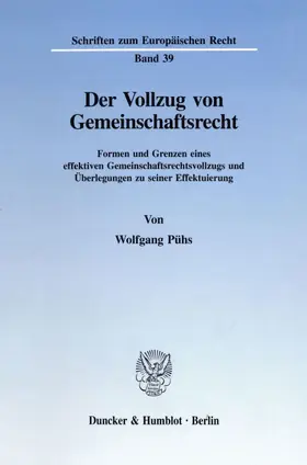 Pühs |  Der Vollzug von Gemeinschaftsrecht. | Buch |  Sack Fachmedien