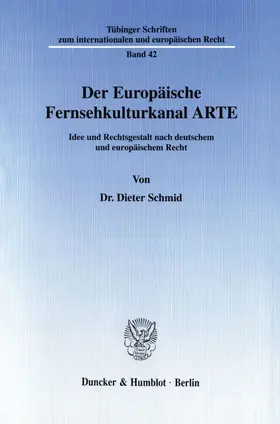 Schmid |  Der Europäische Fernsehkulturkanal ARTE. | Buch |  Sack Fachmedien