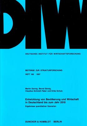 Gornig / Görzig / Schmidt-Faber |  Entwicklung von Bevölkerung und Wirtschaft in Deutschland bis zum Jahr 2010. | Buch |  Sack Fachmedien