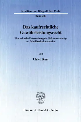 Rust |  Das kaufrechtliche Gewährleistungsrecht. | Buch |  Sack Fachmedien