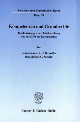 Simma / Weiler / Zöckler |  Kompetenzen und Grundrechte. | Buch |  Sack Fachmedien