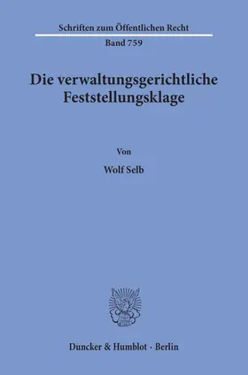 Selb |  Die verwaltungsgerichtliche Feststellungsklage. | Buch |  Sack Fachmedien