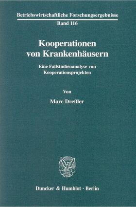 Dreßler |  Kooperationen von Krankenhäusern. | Buch |  Sack Fachmedien