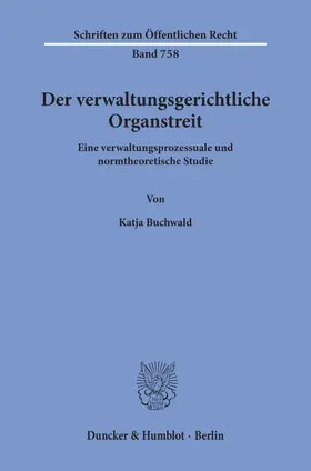 Buchwald |  Der verwaltungsgerichtliche Organstreit. | Buch |  Sack Fachmedien