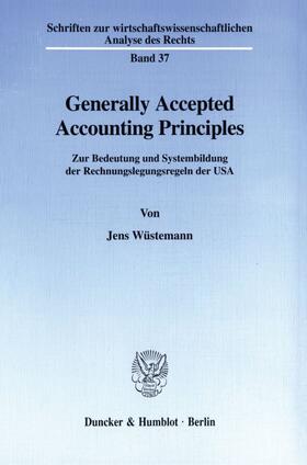 Wüstemann |  Generally Accepted Accounting Principles. | Buch |  Sack Fachmedien