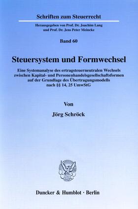 Schröck |  Steuersystem und Formwechsel. | Buch |  Sack Fachmedien
