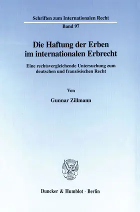 Zillmann |  Die Haftung der Erben im internationalen Erbrecht. | Buch |  Sack Fachmedien