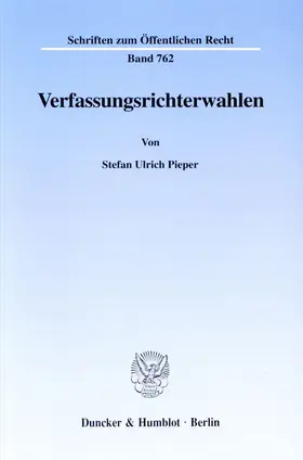 Pieper |  Verfassungsrichterwahlen. | Buch |  Sack Fachmedien