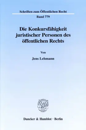 Lehmann |  Die Konkursfähigkeit juristischer Personen des öffentlichen Rechts. | Buch |  Sack Fachmedien