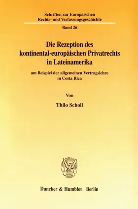 Scholl | Die Rezeption des kontinental-europäischen Privatrechts in Lateinamerika | Buch | 978-3-428-09532-2 | sack.de