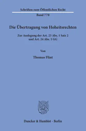 Flint |  Die Übertragung von Hoheitsrechten. | Buch |  Sack Fachmedien