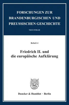 Fontius |  Friedrich II. und die europäische Aufklärung. | Buch |  Sack Fachmedien