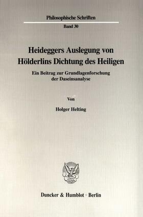 Helting |  Heideggers Auslegung von Hölderlins Dichtung des Heiligen. | Buch |  Sack Fachmedien