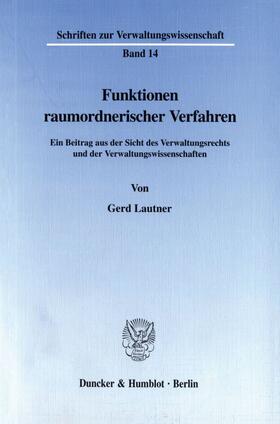 Lautner |  Funktionen raumordnerischer Verfahren. | Buch |  Sack Fachmedien