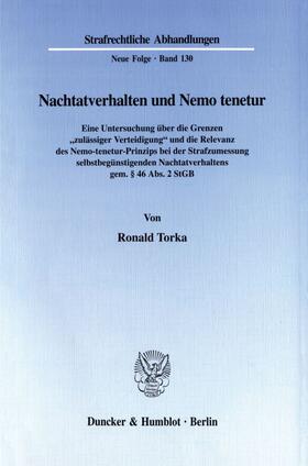 Torka |  Nachtatverhalten und Nemo tenetur | Buch |  Sack Fachmedien