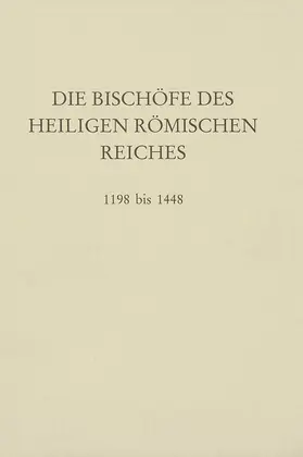 Gatz |  Die Bischöfe des Heiligen Römischen Reiches 1198 bis 1448. | Buch |  Sack Fachmedien