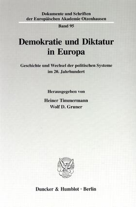 Timmermann / Gruner |  Demokratie und Diktatur in Europa. | Buch |  Sack Fachmedien