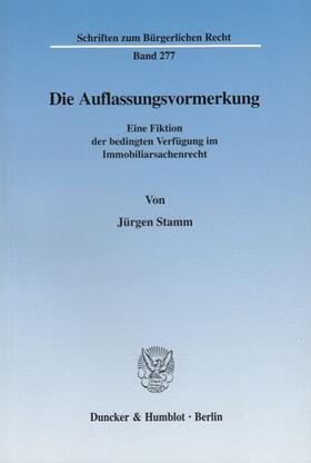 Stamm | Die Auflassungsvormerkung. | Buch | 978-3-428-10420-8 | sack.de