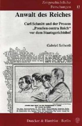 Seiberth |  Anwalt des Reiches. | Buch |  Sack Fachmedien