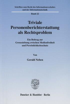 Neben |  Triviale Personenberichterstattung als Rechtsproblem | Buch |  Sack Fachmedien