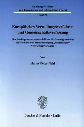 Nehl |  Europäisches Verwaltungsverfahren und Gemeinschaftsverfassung. | Buch |  Sack Fachmedien