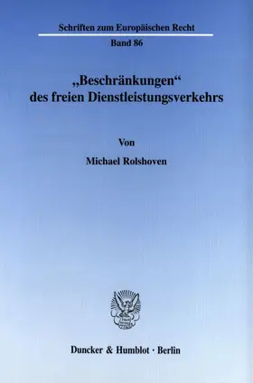 Rolshoven |  "Beschränkungen« des freien Dienstleistungsverkehrs. | Buch |  Sack Fachmedien