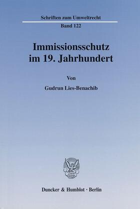 Lies-Benachib |  Immissionsschutz im 19. Jahrhundert. | Buch |  Sack Fachmedien