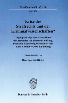 Hirsch |  Krise des Strafrechts und der Kriminalwissenschaften? | Buch |  Sack Fachmedien