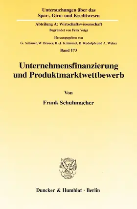 Schuhmacher |  Unternehmensfinanzierung und Produktmarktwettbewerb. | Buch |  Sack Fachmedien