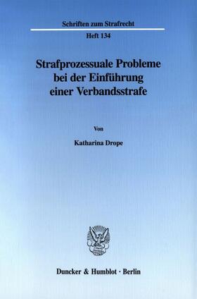 Drope |  Strafprozessuale Probleme bei der Einführung einer Verbandsstrafe. | Buch |  Sack Fachmedien