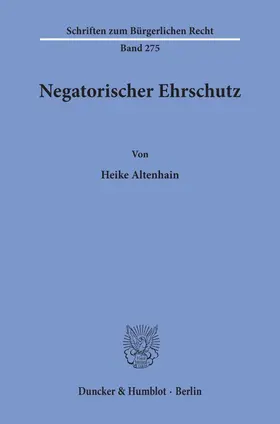 Altenhain |  Negatorischer Ehrschutz. | Buch |  Sack Fachmedien