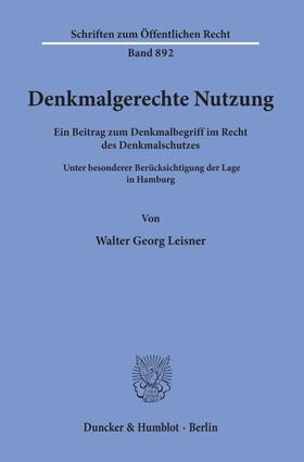 Leisner |  Denkmalgerechte Nutzung. | Buch |  Sack Fachmedien