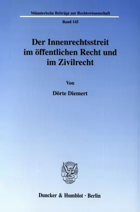 Diemert |  Der Innenrechtsstreit im öffentlichen Recht und im Zivilrecht. | Buch |  Sack Fachmedien