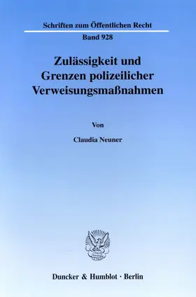 Neuner |  Zulässigkeit und Grenzen polizeilicher Verweisungsmaßnahmen. | Buch |  Sack Fachmedien