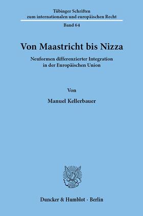 Kellerbauer |  Von Maastricht bis Nizza. | Buch |  Sack Fachmedien
