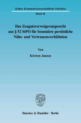 Jansen |  Das Zeugnisverweigerungsrecht aus § 52 StPO für besondere persönliche Nähe- und Vertrauensverhältnisse | Buch |  Sack Fachmedien