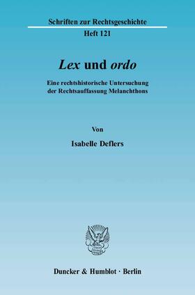 Deflers |  »Lex« und »ordo«. | Buch |  Sack Fachmedien
