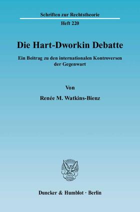 Watkins-Bienz |  Die Hart-Dworkin Debatte | Buch |  Sack Fachmedien