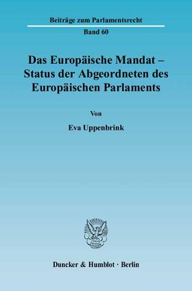 Uppenbrink |  Das Europäische Mandat - Status der Abgeordneten des Europäischen Parlaments | Buch |  Sack Fachmedien