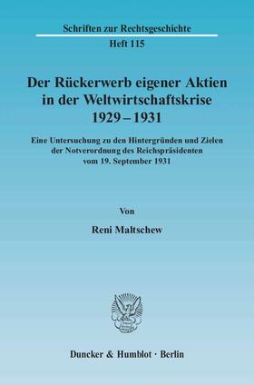Maltschew |  Der Rückerwerb eigener Aktien in der Weltwirtschaftskrise 1929 - 1931. | Buch |  Sack Fachmedien